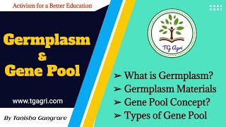 Germplasm  Gene Pool  Types of Germplasm  Gene Pool Concept  Types of Gene Pool By Tanisha [upl. by Bremble]