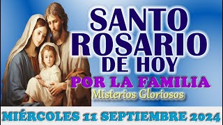 🌹SANTO ROSARIO POR LA FAMILIA🌹MIÉRCOLES 11 SEPTIEMBRE MISTERIOS GLORIOSOS🌹SANTO ROSARIO DE HOY🌹 [upl. by Enelav]