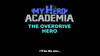 My Hero Academia The Overdrive Hero Trailer 1 [upl. by Enerol]