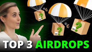 Top 3 Crypto Airdrops For 2024  Start Now [upl. by Dragone]