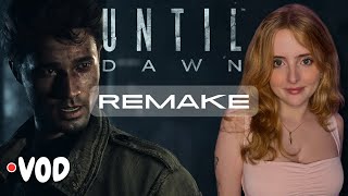 Until Dawn Remake  First Time Playing  VOD  Krysttl [upl. by Ybrek]