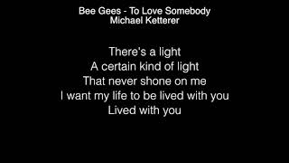 Michael Ketterer  To Love Somebody Lyrics  Golden Buzzer From Simon Cowell  AGT 2018 [upl. by Ettennaej]