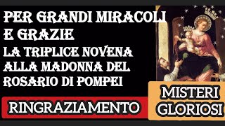 TRIPLICE NOVENA GLORIOSI RINGRAZIAMENTOPOTENTISSIMA ALLA MADONNA DEL ROSARIO PER MIRACOLI E GRAZIE [upl. by Nerita]