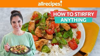 How to Make Perfect Stir Fry  You Can Cook That  Allrecipes [upl. by Garland]