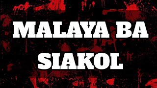 MALAYA BA SIAKOL KARAOKE VERSION [upl. by Portingale266]