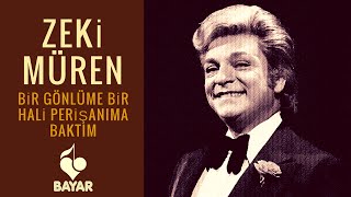 Zeki Müren  Bir Gönlüme Bir Hali Perişanıma Baktım [upl. by Abana]