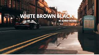 White Brown Black 8D SlowedReverb  Karan Aujla [upl. by Bloem]