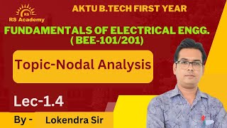 TopicNodal Analysis  UNIT1  LEC14  BYLokendra Sir  RS ACADEMY AKTU [upl. by Reine497]