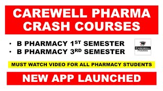 Carewell Pharma Crash Courses  New App Launched  B Pharmacy 1st semester  B Pharmacy 3rd Semester [upl. by Hiram200]