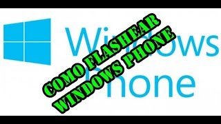 Como flashear NOKIA lumia o celular con windows phone [upl. by Zeuqirdor]