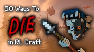 50 Ways to Die in RL Craft [upl. by Felipa]