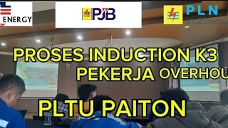 PROSES INDUCTION PLTU PAITON [upl. by Nrojb993]