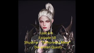 Lost Ark  Episode 50  Shushire  quotGefrorenes Meerquot  Die ersten Quests [upl. by Jewett]