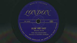 THE SQUADRONAIRES Slow and Easy 1952  78 RPM Record [upl. by Kyd]