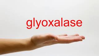 How to Pronounce glyoxalase  American English [upl. by Alexi]