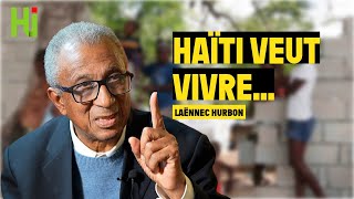 Laënnec Hurbon quotHaïti veut vivre comme un pays deboutquot [upl. by Eatnuahc]