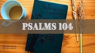 PSALMS Chapter 104 Messianic Jewish Bible  TLV [upl. by Irim]