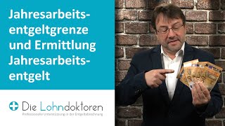 VideoSeminar Die Jahresarbeitsentgeltgrenze und Ermittlung des regelmäßigen Jahresarbeitsentgelts [upl. by Airdua]