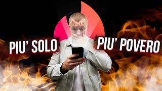 🔥ECONOMIA OSCURA DI TINDER PIU SOLI E PIU POVERI [upl. by Dun]