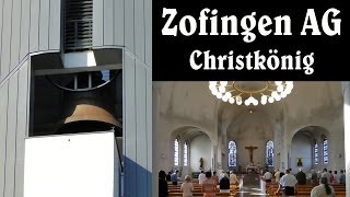 CH  ZOFINGEN AG Pfarrkirche Christkönig  Vollgeläute [upl. by Nwadahs513]