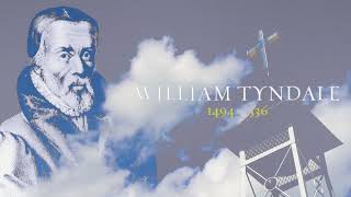 William Tyndale Life and Death of the Father of the English Bible [upl. by Sedicla]