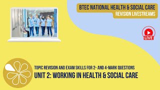 2 amp 4Mark Questions in the Unit 2 Exam  BTEC National Health amp Social Care Revision Livestream [upl. by Sussman301]