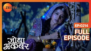 Ep 214  Ruqaiya begum को हुआ दुःख Jodha की मासूमियत देखकर  Jodha Akbar  Zee TV [upl. by Faun]