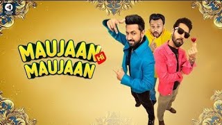 Maujaan Hi Maujaan Trailer Review in HINDIURDU  New Punjabi Movie [upl. by Tiffie106]