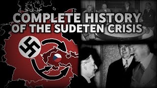 The Complete History of the Sudeten Crisis [upl. by Denis674]