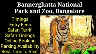 Bengaluru Bannerghatta BiologicalNational Park BBBP  Timings Entry Tickets Safari Tariff Time [upl. by Angadreme108]