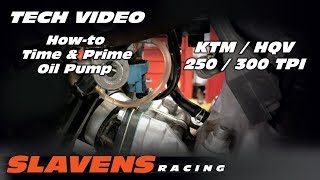 Howto Time Prime KTM amp HQV 250 300 TPI Oil Pump [upl. by Ennael792]