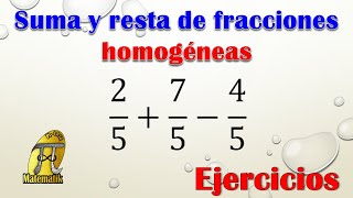 Suma y resta de fracciones homogéneas  Ejercicios [upl. by Pardoes]