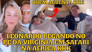 Leonardo APRONTA e PEGA no PÉ da Virgínia e de todo mundo durante SAFARI na África “quem aguenta” kk [upl. by Nevart]