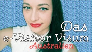 eVisitor Visum Australien Tutorial  Step by Step [upl. by Selrahc]