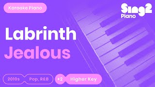 Labrinth  Jealous Higher Key Karaoke Piano [upl. by Robertson5]