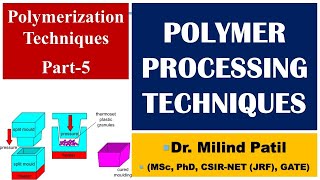 Polymerization Technique Part 5  Polymer processing techniques  UG PaathShaala [upl. by Olsen]