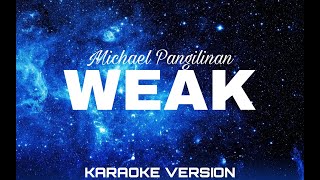 Weak Karaoke Version  Michael Pangilinan [upl. by Salahi572]