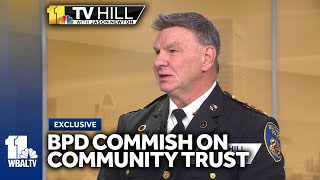 11 TV Hill Exclusive BPD commissioner on building public trust [upl. by Henryson974]