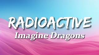 Imagine Dragons  Radioactive Lyrics [upl. by Swartz]