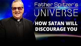 Father Spitzer’s Universe  20221026  Satan As an Angel of Light [upl. by Nylhsa]