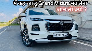 में कह रहा हूँ Grand Vitara मत लेना अगर Grand Vitara Negatives Grand Vitara ReviewBONY DAGAR [upl. by Ennylyak992]