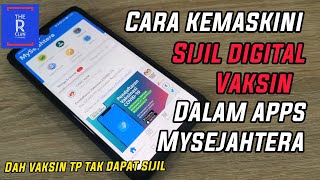 Cara KEMASKINI SIJIL DIGITAL VAKSIN dalam Apps MYSEJAHTERA [upl. by Alywt]