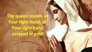 Psalm Based on Psalm 45 Assumption of Mary The Queen stands at Your Right Hand [upl. by Ahsenre]