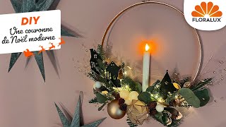 Floralux DIY Une couronne de Noël moderne [upl. by Anirtruc507]