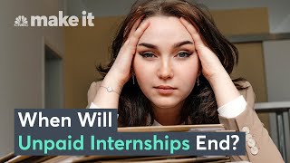 Why Unpaid Internships Still Exist In Corporate America [upl. by Kristianson]