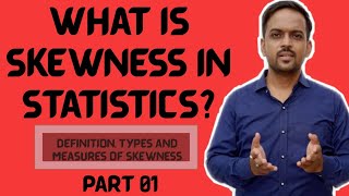 what is skewness in statistics  Part 01  Definition  Types and Measure of Skewness [upl. by Anirad900]