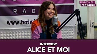 Alice et Moi quotJe conçois toujours mes chansons comme des histoiresquot  Interview  Live Hotmixradio [upl. by Burtie]