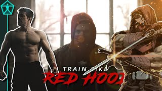 More BRUTAL Than Batmans Workout  Train Like The RED HOOD [upl. by Catlin]