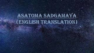 Asatoma Sadgamaya English translation [upl. by Amar]