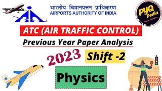 AAI ATC 2023 I SHIFT2 I PHYSICS I PYQ DETAILED ANALYSIS [upl. by Fadiman]